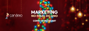 Read more about the article Marketing de final de ano: Como se destacar durante essa época?