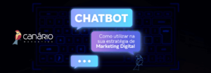 Read more about the article Como utilizar o Chatbot na estratégia de marketing digital?